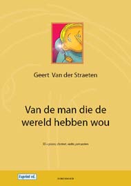 Van de man die de wereld hebben wou (zanglijn)