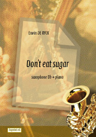 Don't eat sugar