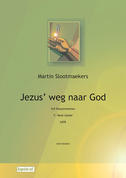 Passiemotetten: Jezus' weg naar God
