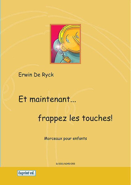 Et maintenant ... Frappez les touches! - Morceaux pour enfants