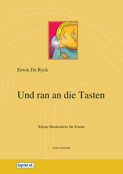 Und ran an die Tasten! - Kleine Musikstuecke fuer Kinder