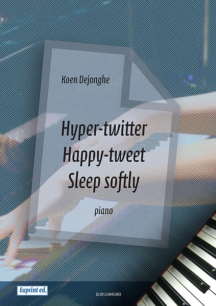 Hyper-twitter, Happy-tweet, Sleep softly