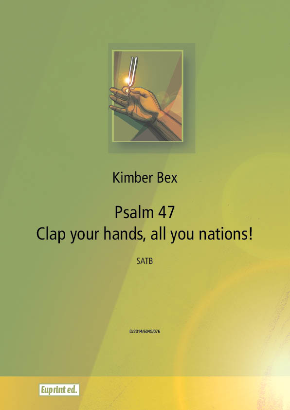 Psalm 47 - Clap your hands, all you nations