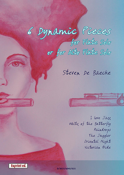 6 Dynamic Pieces for Flute Solo or for Alto Flute Solo