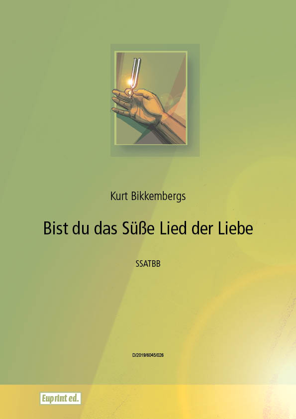 Bist du das süsse Lied der Liebe