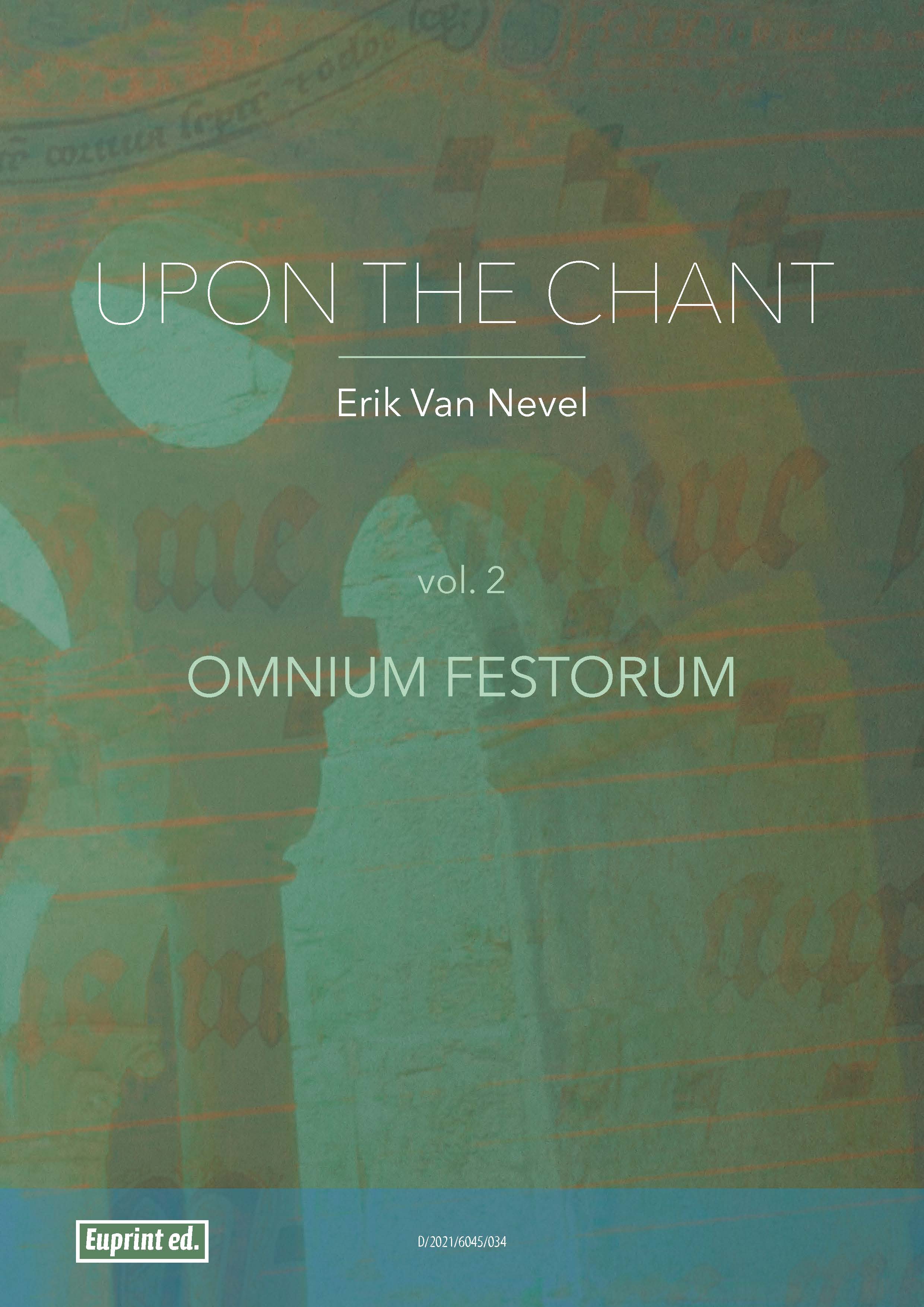 Upon the chant: vol. 2: Omnium festorum