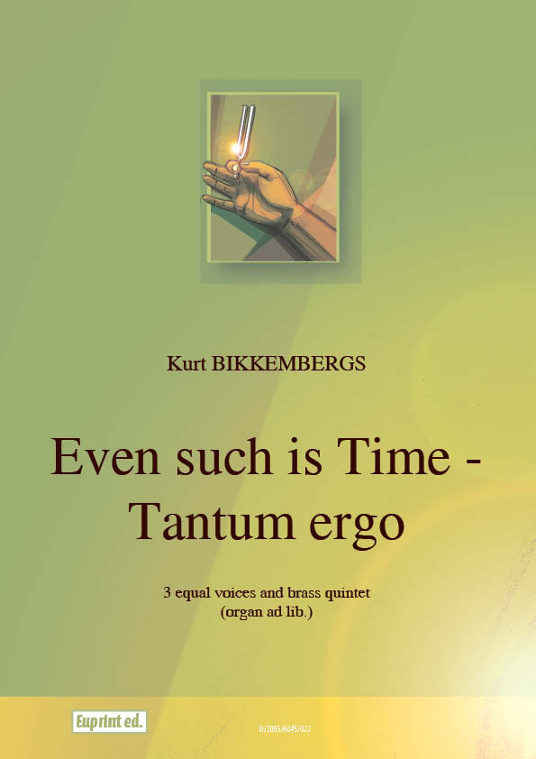 Even such is Time - Tantum ergo